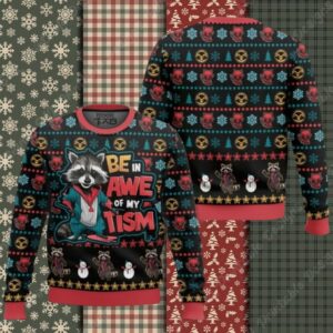 Be In Awe Of My Tism Rocket Raccoon Ugly Sweater