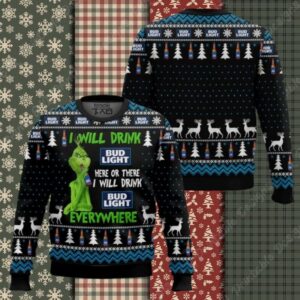 Grinch I Will Drink Bud Light Everywhere Ugly Christmas Sweater