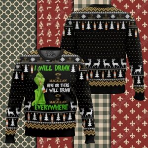 Grinch I Will Drink Macallan Everywhere Christmas Gift Ugly Christmas Sweater