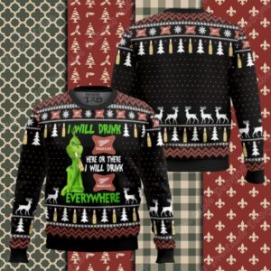 Grinch I Will Drink Miller High Life Everywhere Ugly Christmas Sweater