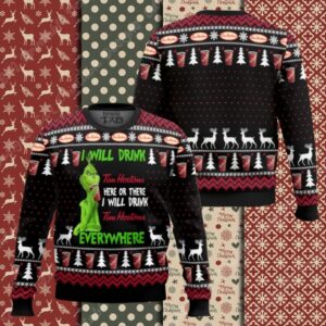 Grinch I Will Drink Tim Hortons Everywhere Christmas Sweater